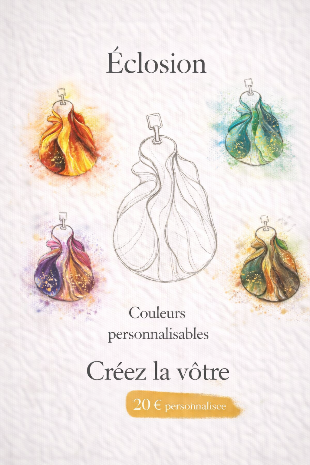 Éclosion - Commande personnalisée